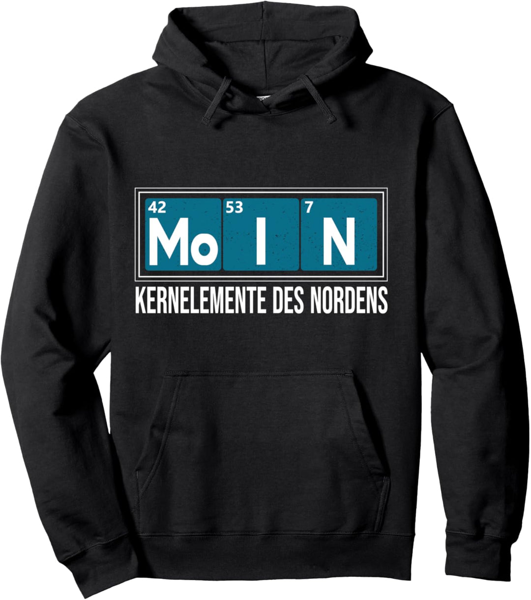 Kernelemente Des Nordens - Moin Sprüche Design Chemiker Pullover Hoodie