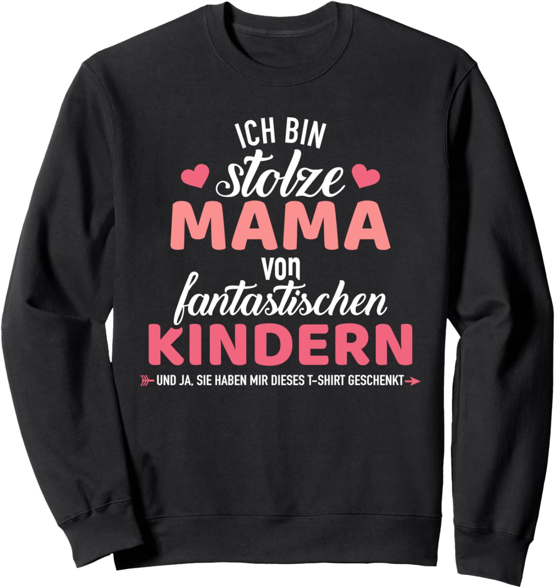 Stolze Mama von fantastischen Kindern Spruch Sweatshirt