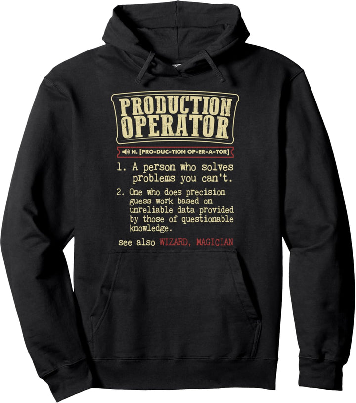 Production Operator Gift Funny Dictionary Definition Pullover Hoodie