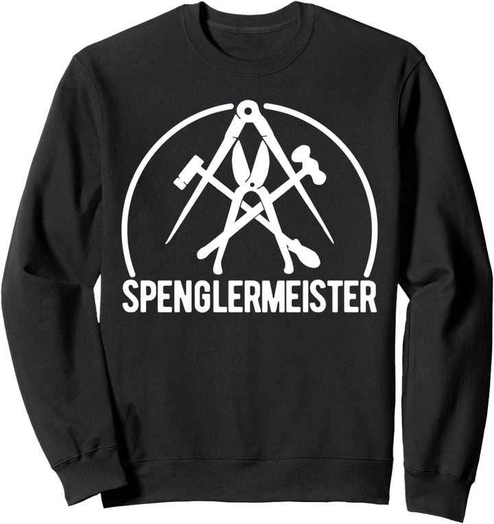 Spengler Meister Spenglermeister Geschenk Sweatshirt