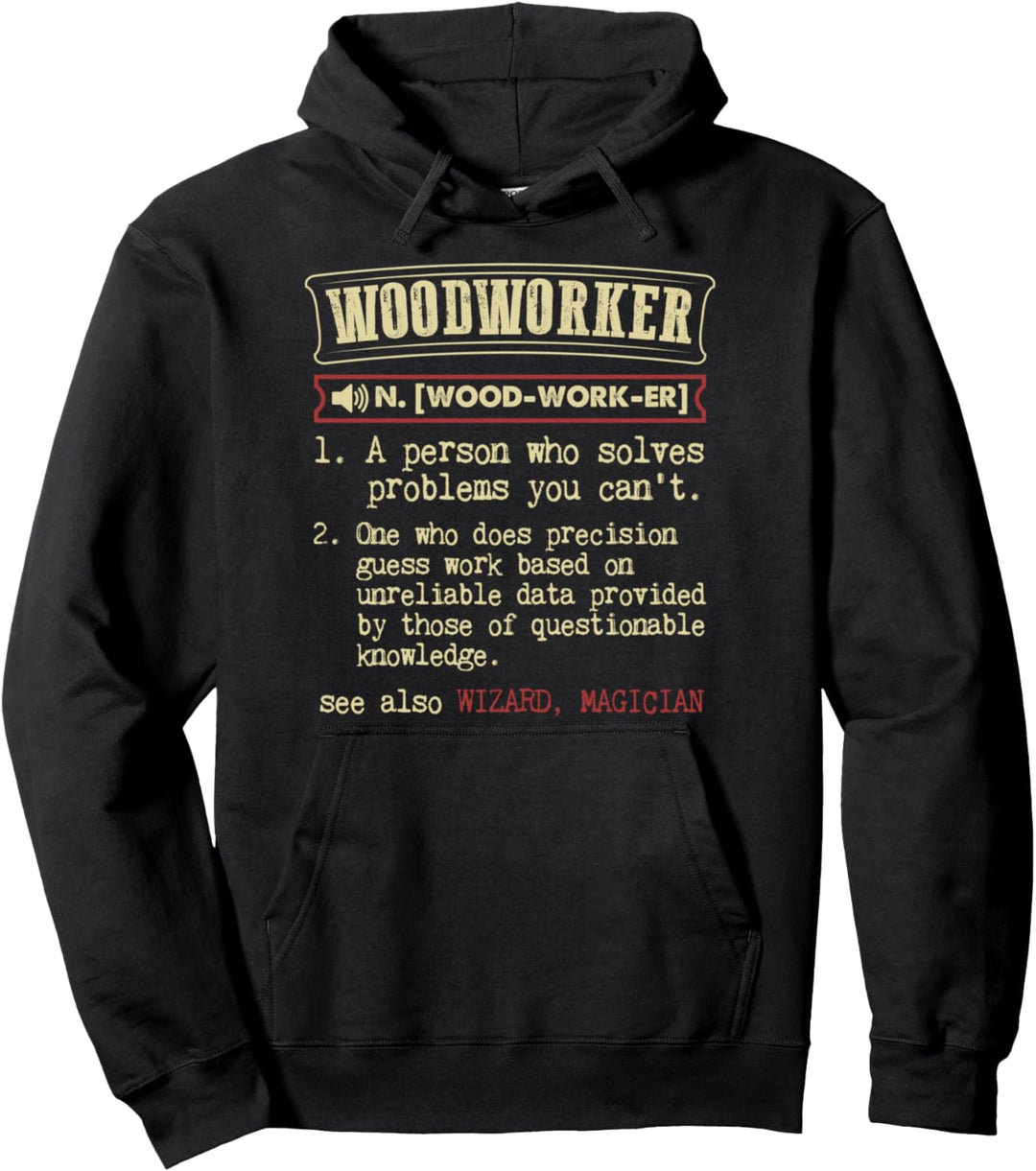 Woodworker Gift Funny Dictionary Definition Pullover Hoodie