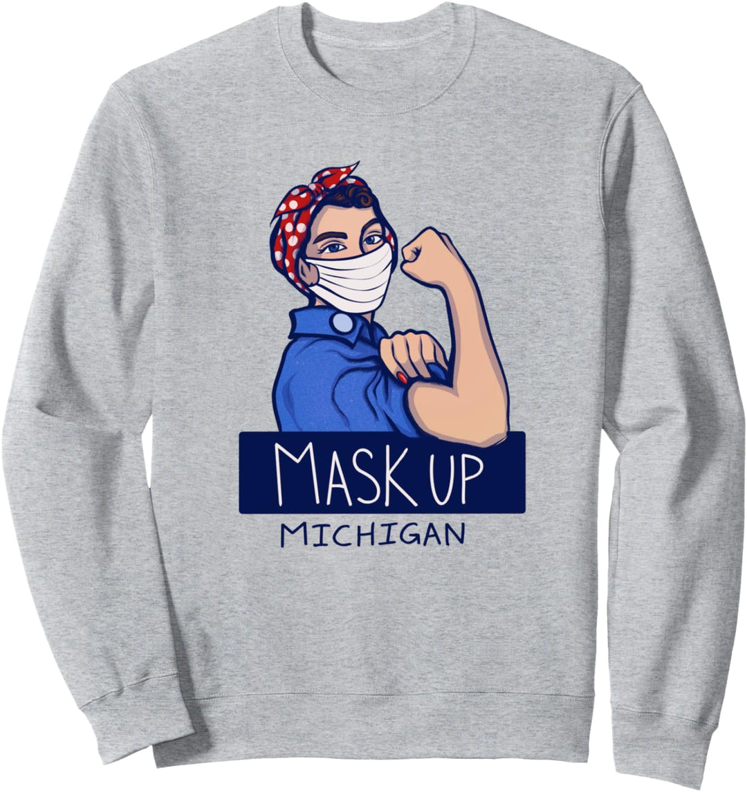 Mask Up Stay Safe Protect yourself and others Sweatshirt