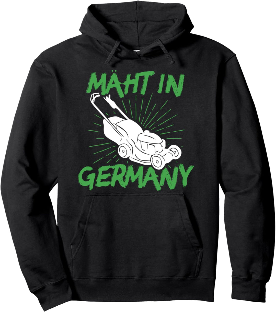 Mäht in Germany Lustig Garten Hobbygärtner Gärtner Blumen Pullover Hoodie