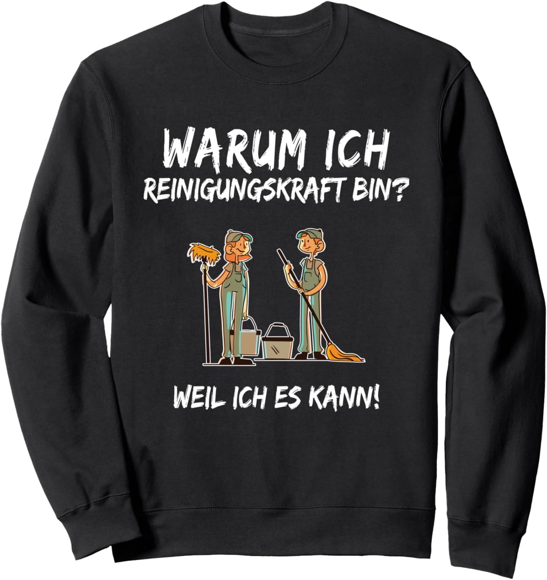 Reinigungskraft Spruch Lustig Putzen Putzfrau Putzfee Beruf Sweatshirt