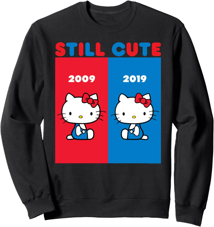Hello Kitty Still Cute Sweatshirt