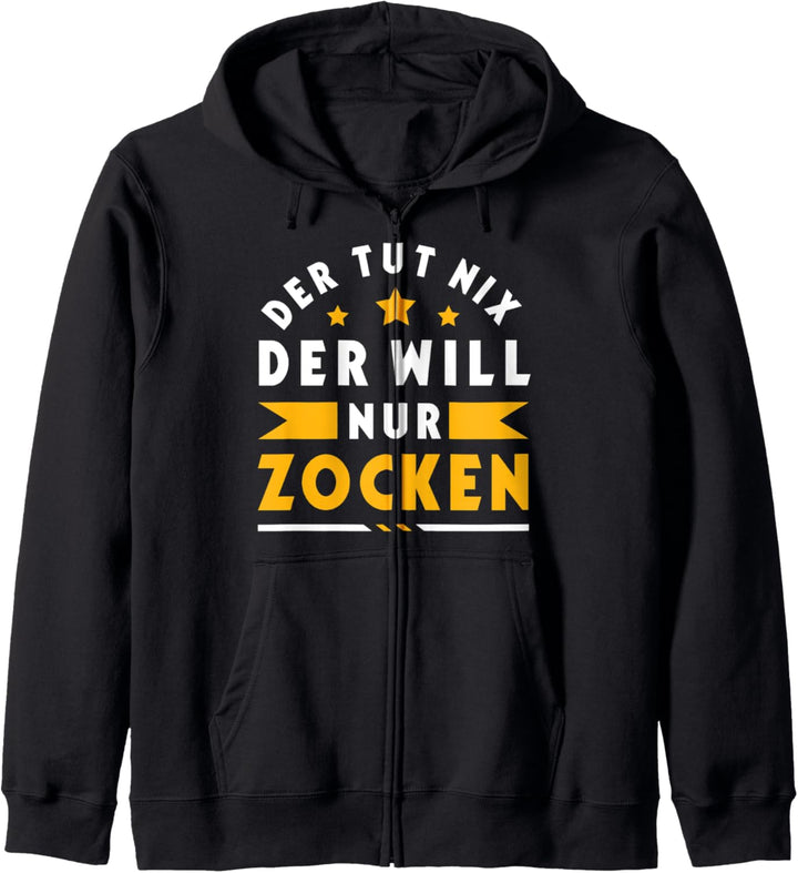 Der tut nix, der will nur zocken! - Gaming, Zocker, Männer Kapuzenjacke
