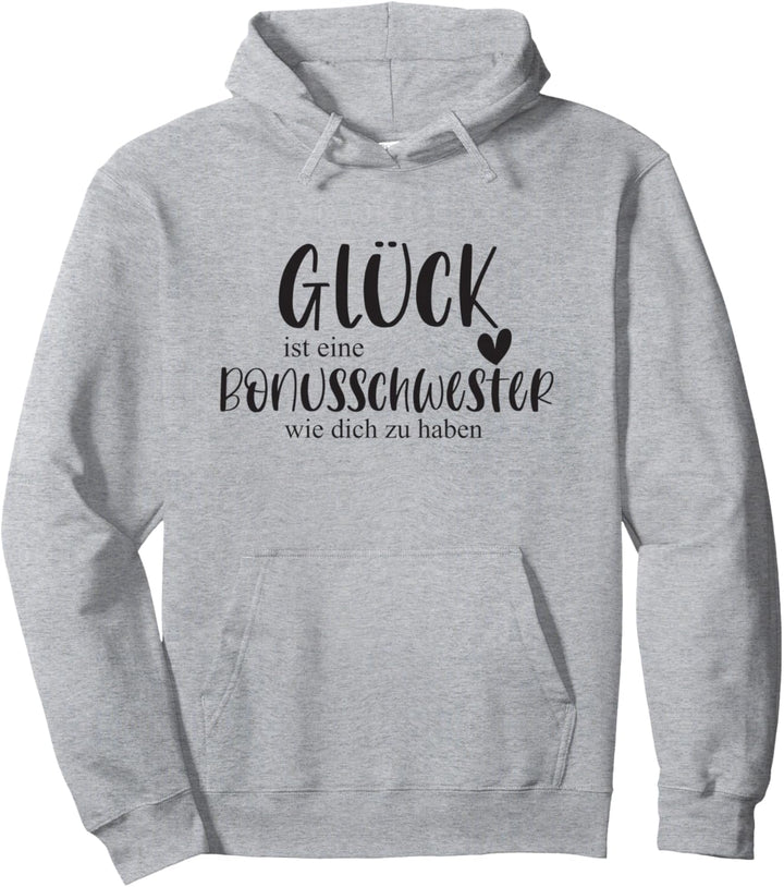 Schwester Bonusschwester Stiefschwester Familie Geschenk Pullover Hoodie