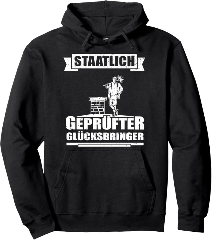 Schornsteinfeger - Staatlich geprüfter Glücksbringer Pullover Hoodie
