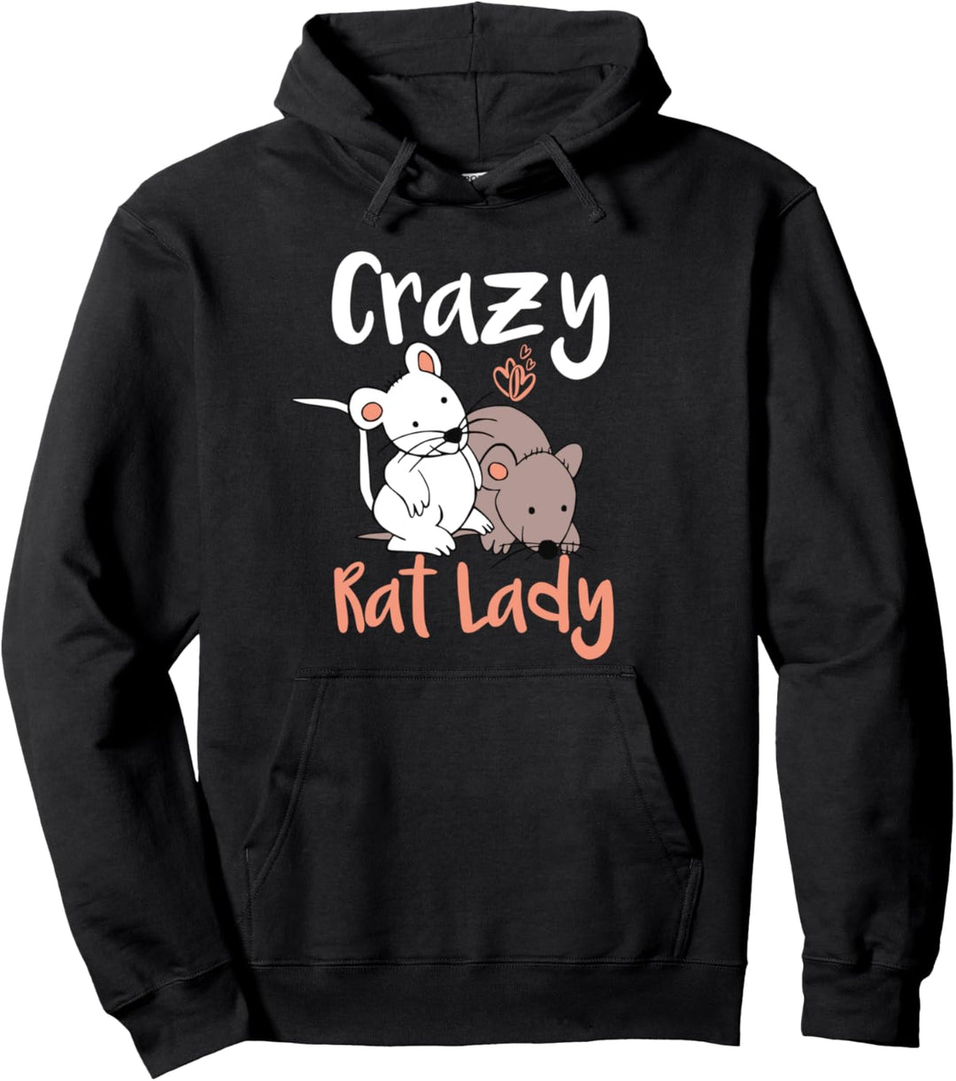 Crazy Rat Lady | Funny Pet Rat or Rodent Mom Gift Pullover Hoodie