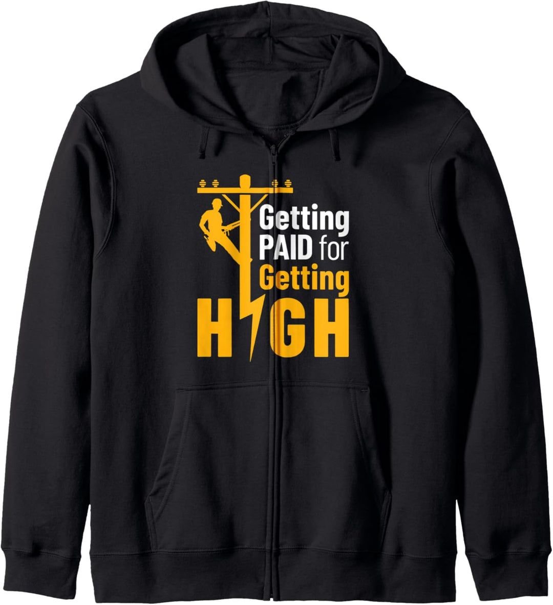 Lineman Funny Getting Paid for Getting High Line Worker Kapuzenjacke