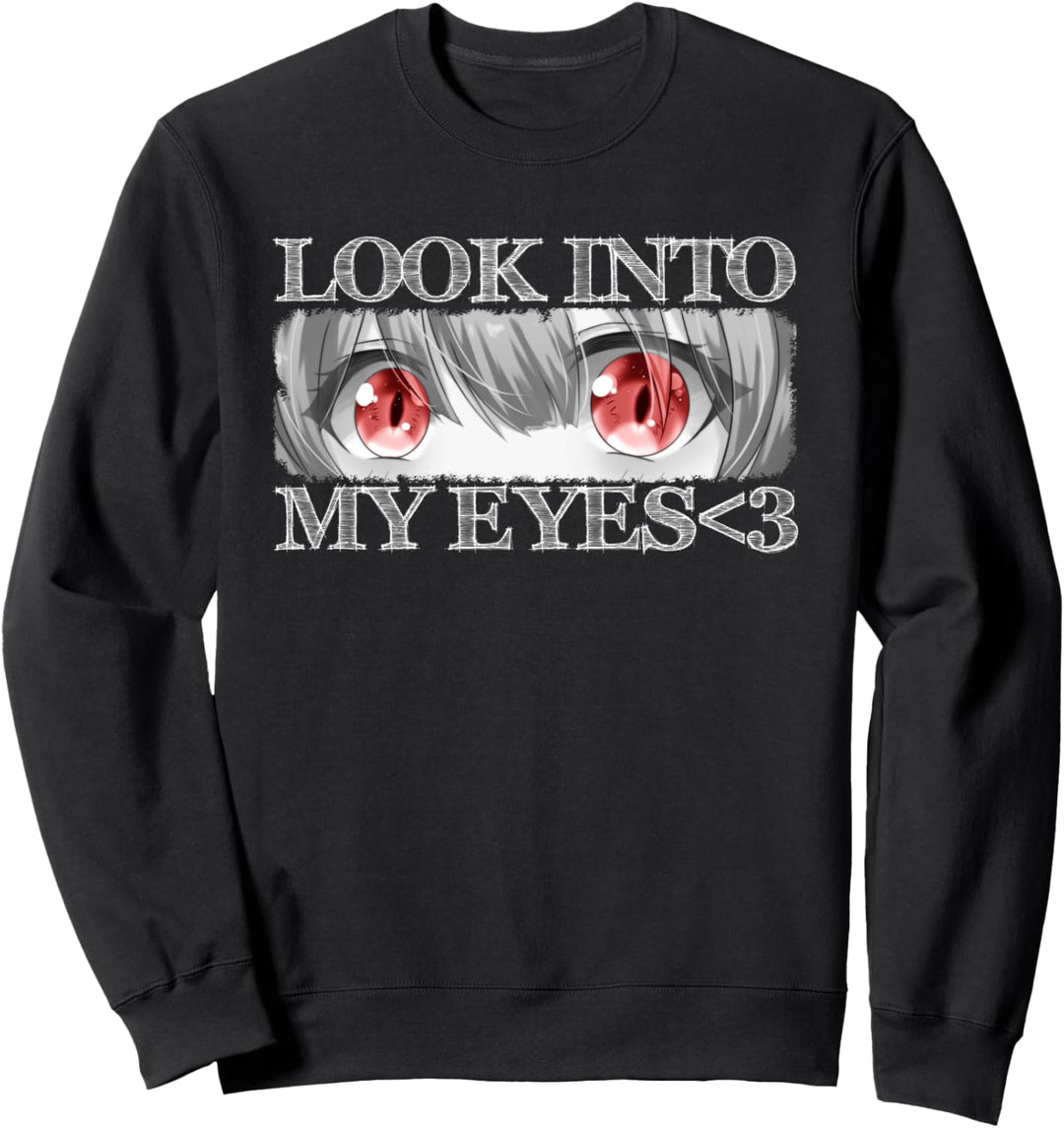 Look Into My Eyes Anime Red Eyes Süss Sexy Manga Ecchi Sweatshirt