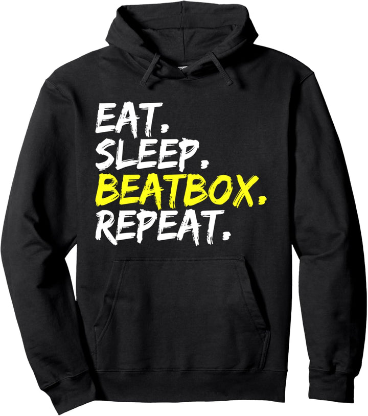 Eat Sleep Beatbox Repeat Spruch Design Vokalperkussion Pullover Hoodie