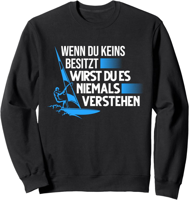 Windsurfing Windsurfer Windsurfen Sweatshirt