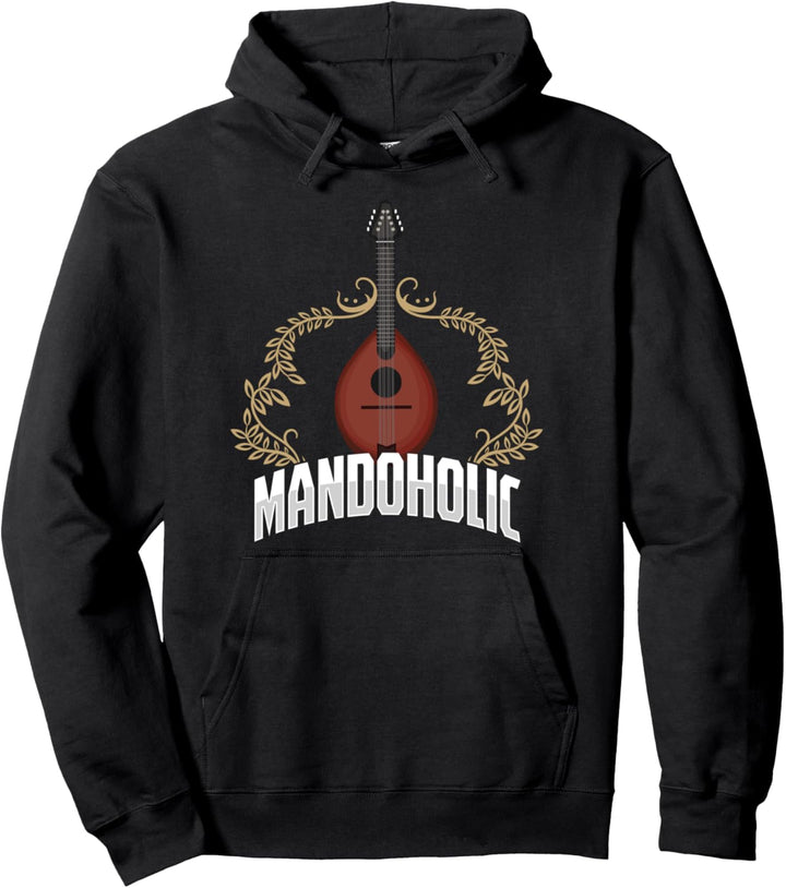 Mandoholic Mandoline Spieler Musiker Bluegrass Countrymusik Pullover Hoodie