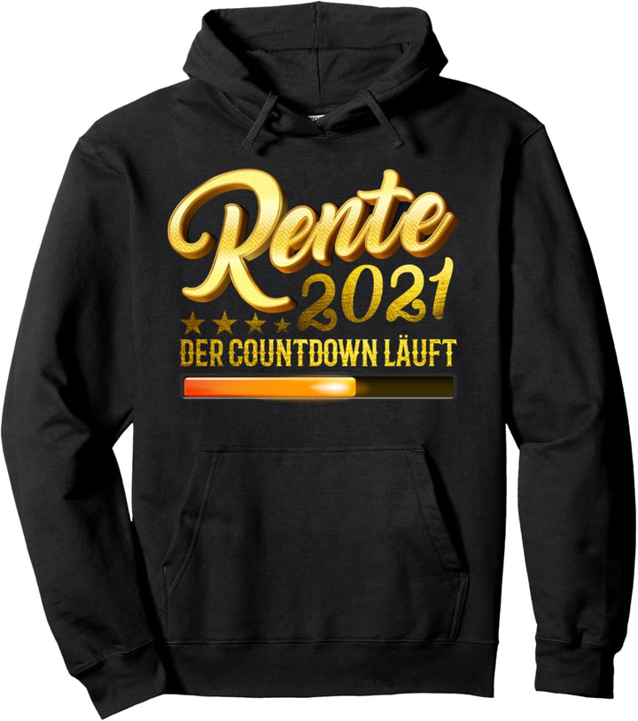 Rente 2021 Countdown Rentner Geschenk Ruhestand Abschied Pullover Hoodie