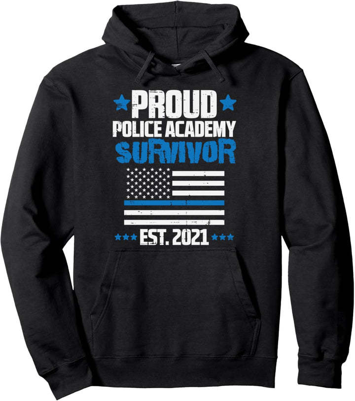 Proud Police Academy Survivor Class 2021 Senior Graduation Pullover Hoodie