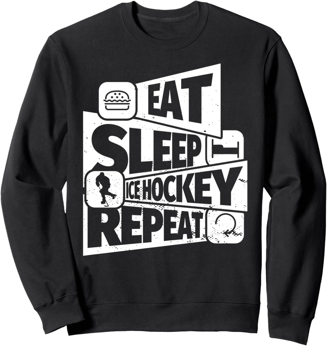 EAT SLEEP Ice Hockey REPEAT Lustiges Eishockey- Sweatshirt