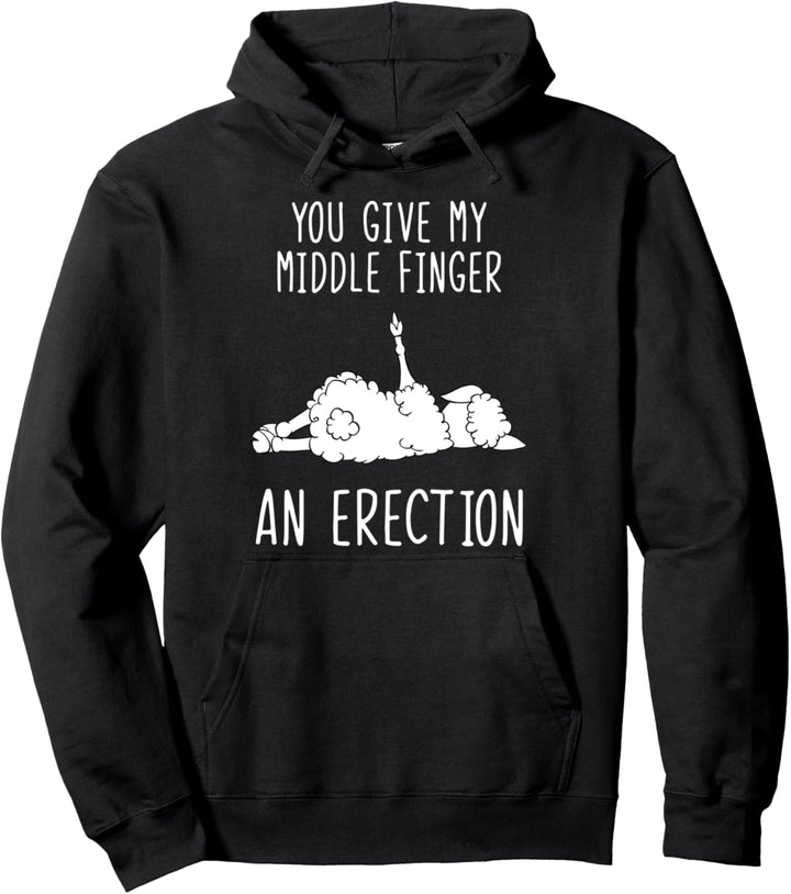 Sheep You Give My Middle Finger An Erektion Farmer Pullover Hoodie
