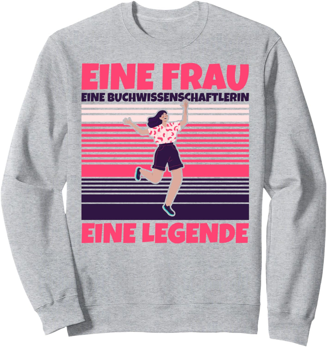 Buchwissenschaftlerin lustig - Eine Frau, eine Buchwissensch Sweatshirt