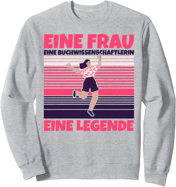 Buchwissenschaftlerin lustig - Eine Frau, eine Buchwissensch Sweatshirt