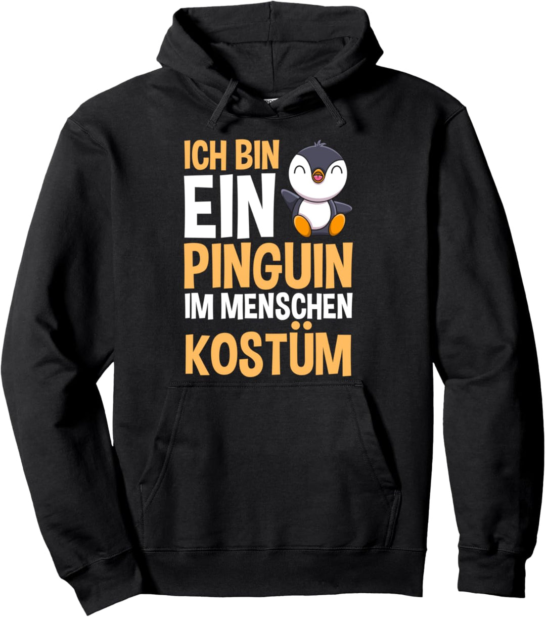 Ich bin ein Pinguin im Kostüm eines Mannes Pullover Hoodie