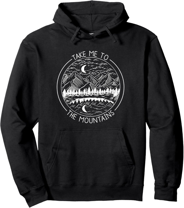 Take me to the mountains - Camping, Wandern &amp; Outdoor Pullover Hoodie
