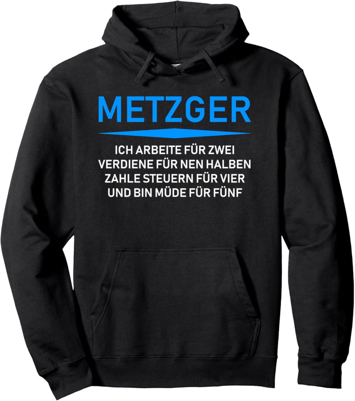 Metzger - unfairer Beruf lustige Geschenk Idee Pullover Hoodie