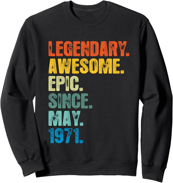 Retro Legendary Since May 1971 T Shirt 52 Jahre alt Sweatshirt
