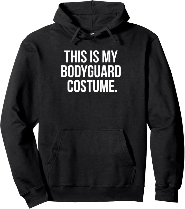 This Is My Bodyguard Funny Halloween Kostüm Pullover Hoodie