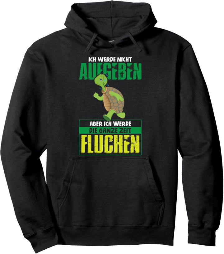Wandern Berge Bergsteigen Ich Werde Nicht Aufgeben Pullover Hoodie