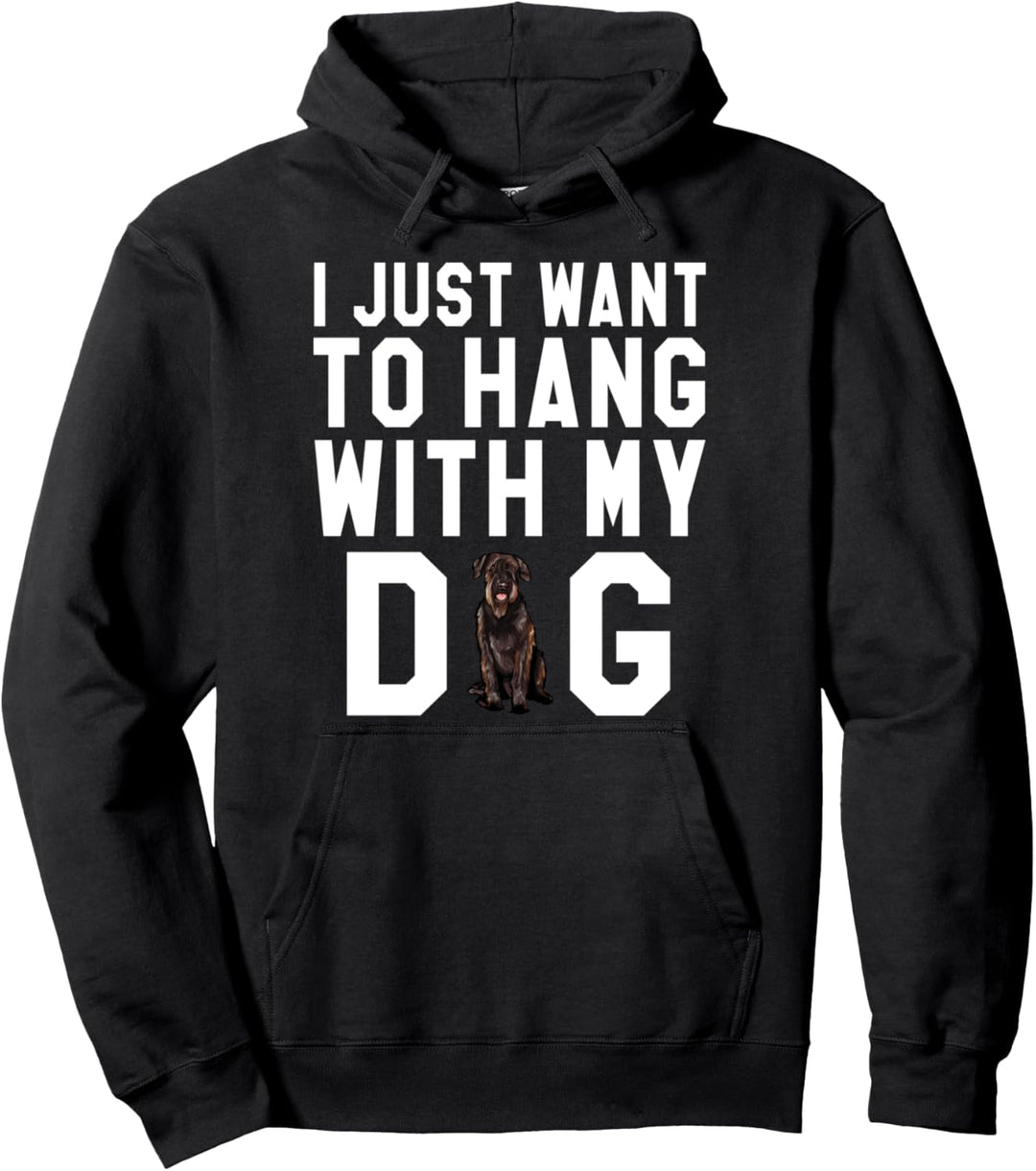 Ich möchte nur mit meinem Riesenschnauzer hängen Pullover Hoodie