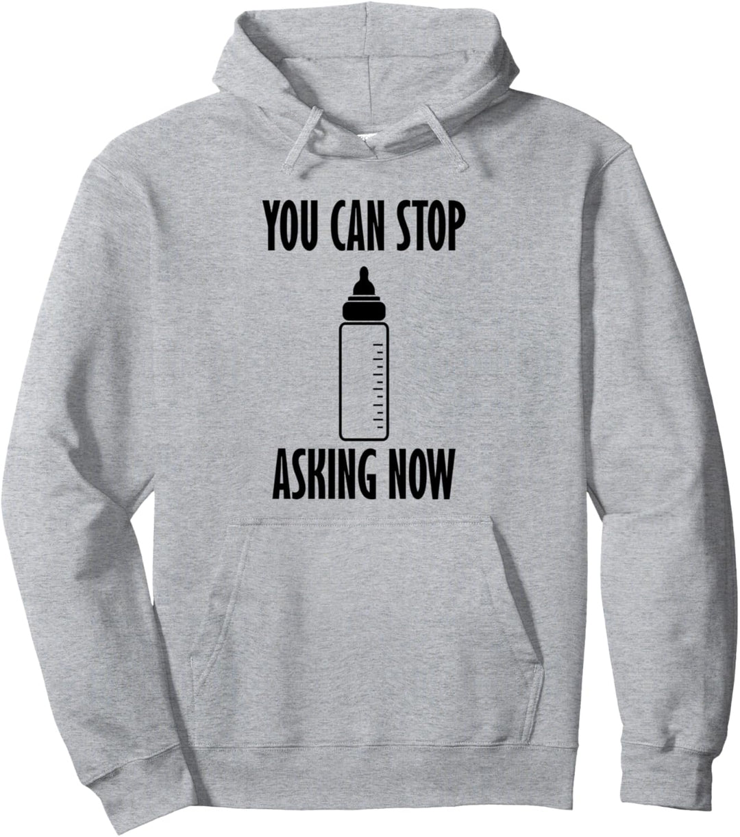 Stop Asking Baby Lustiger Spruch Neugeborene Schwangerschaft Pullover Hoodie