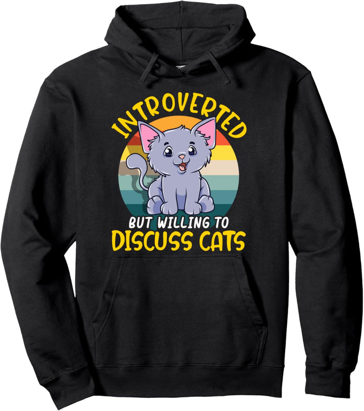 Cute Introverted But Willing To Discuss Cats Shy Kitty Pullover Hoodie