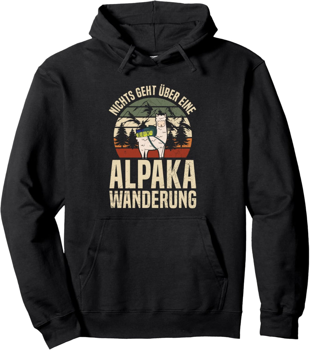 Nichts Geht Über Eine Alpaka Wanderung Wandern Berge Pullover Hoodie