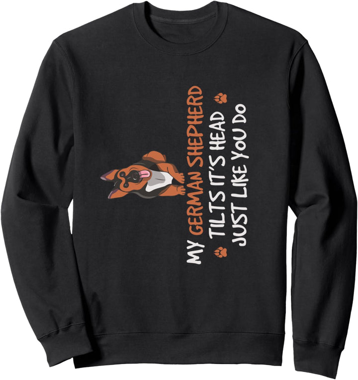 Lustiges Deutscher Schäferhund Spruch - Schäferhund Kopf Sweatshirt