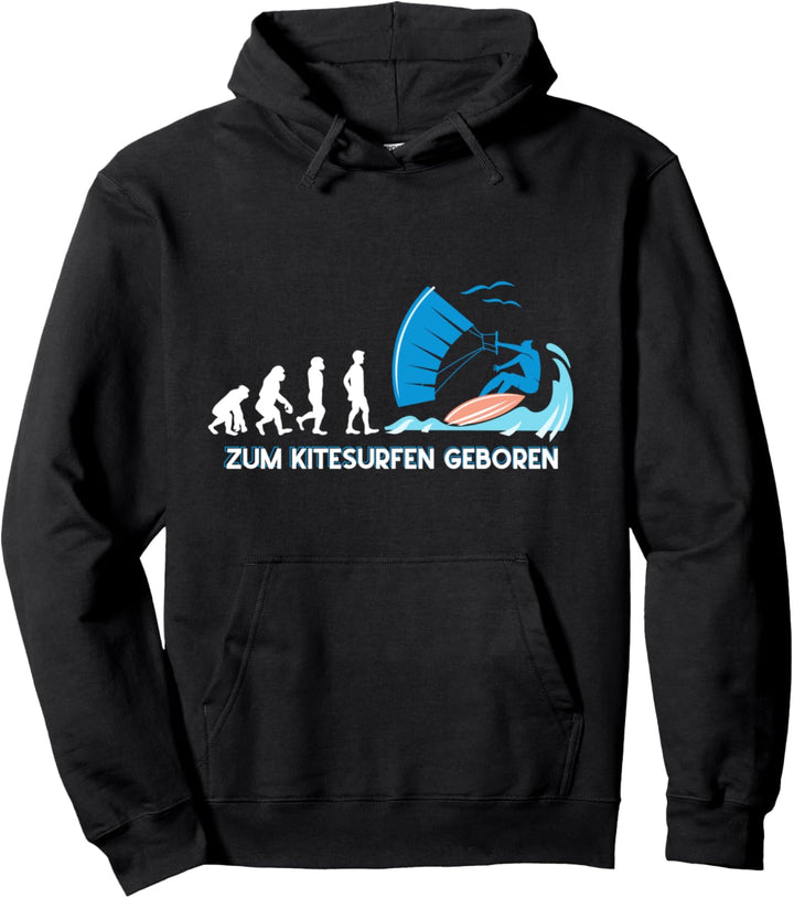 Zum Kitesurfen geboren Evolution Kitesurfer Pullover Hoodie