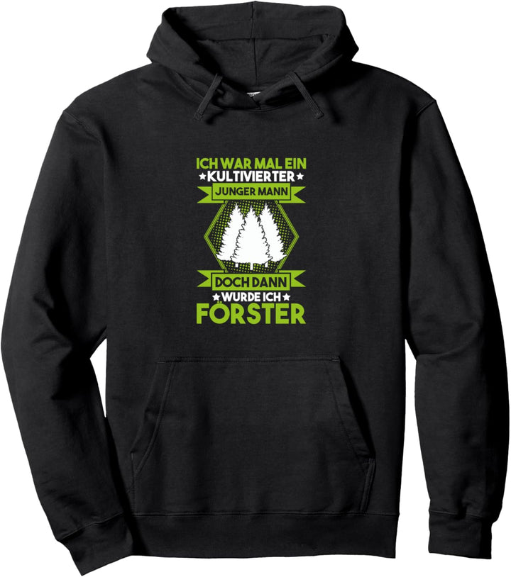 Forstwirtschaft Junger Mann Förster Pullover Hoodie