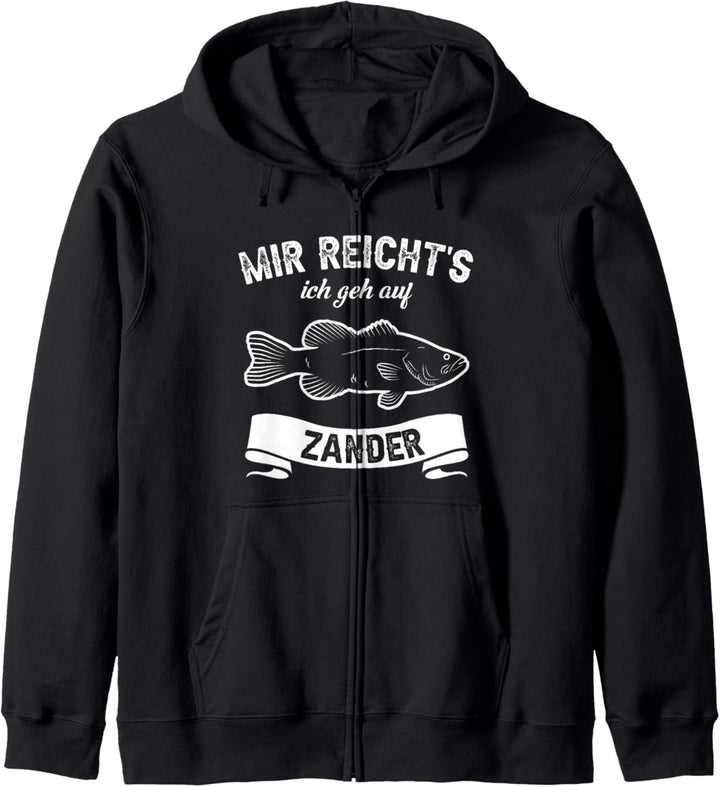Mir reicht's ich geh auf Zander - Zander Angeln, Angler Kapuzenjacke