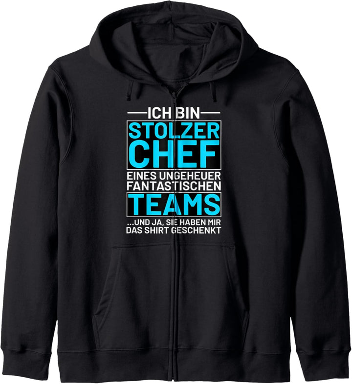 Ich bin stolzer Chef eines fantastischen Teams Kapuzenjacke