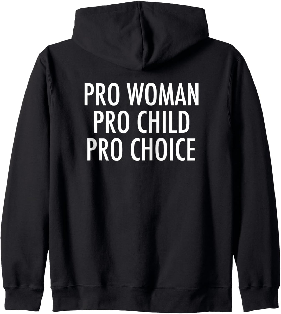 Pro Woman Pro Child Pro Choice Feminist Kapuzenjacke