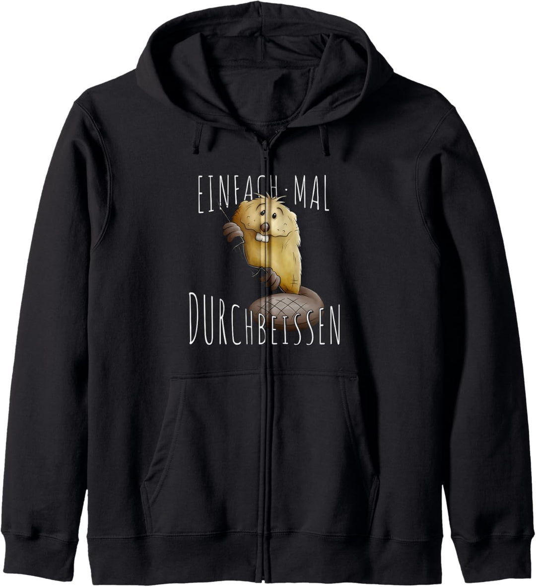 Einfach mal Durchbeissen Lebensweisheit Lustiger Biber Kapuzenjacke