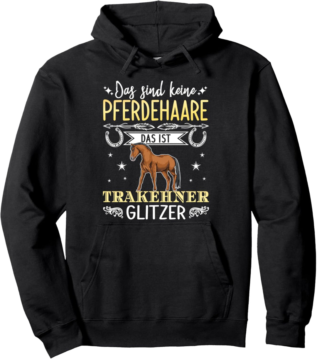 Das sind keine Pferdehaare das ist Trakehner Glitzer Pferde Pullover Hoodie