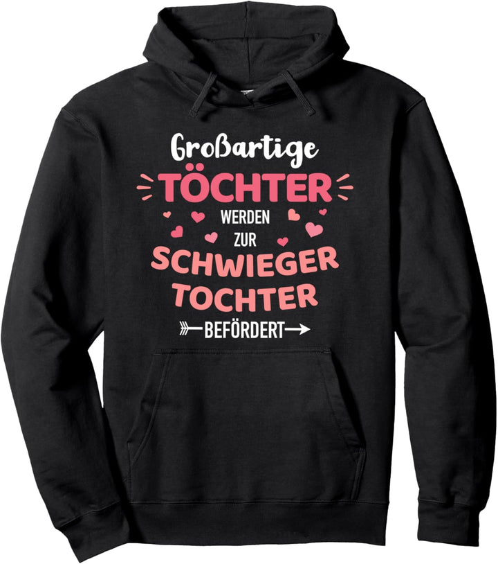 Grossartige Töchter zur Schwiegertochter befördert Pullover Hoodie