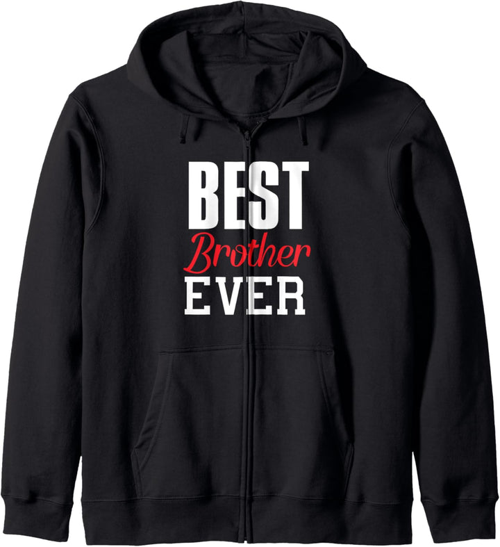 Best Brother Ever Lustiges Geschenk Bruder Geschwister Kapuzenjacke