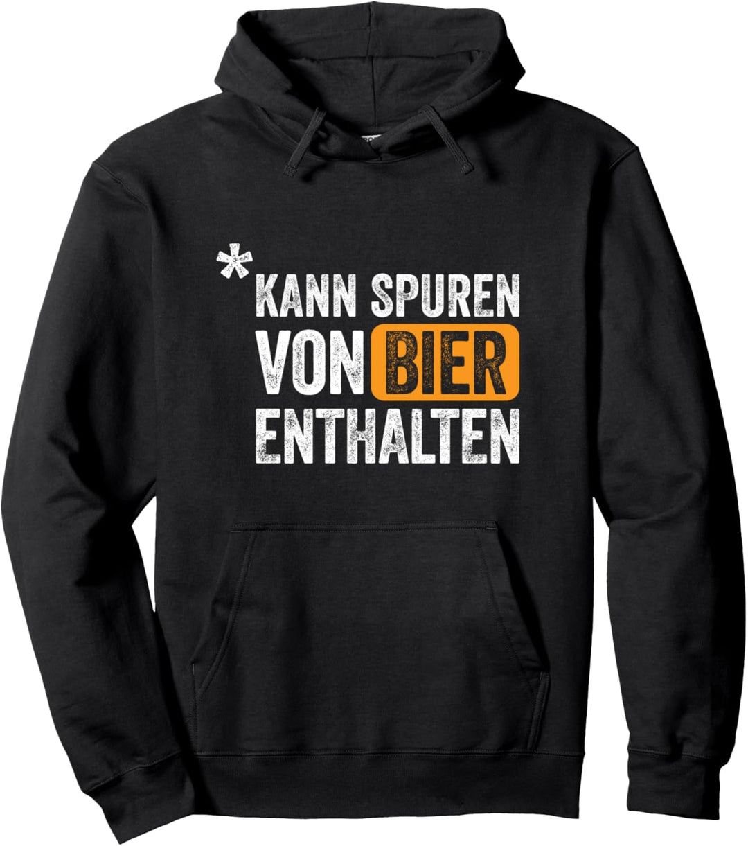 Kann spuren von Bier enthalten Pullover Hoodie