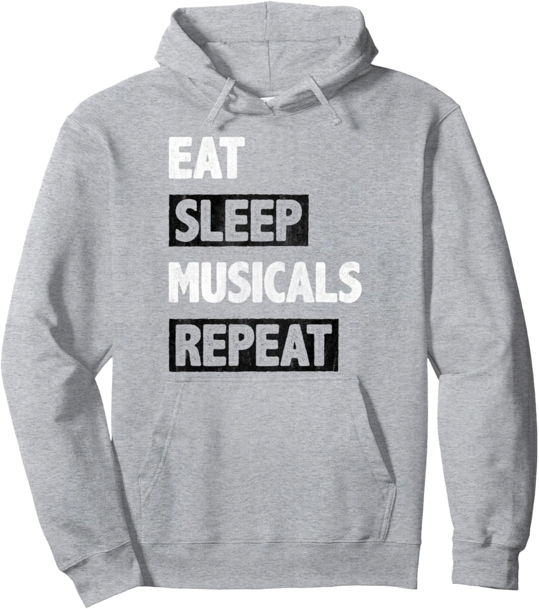 Eat Sleep Musicals Repeat, lustiges Musiker-Design Pullover Hoodie