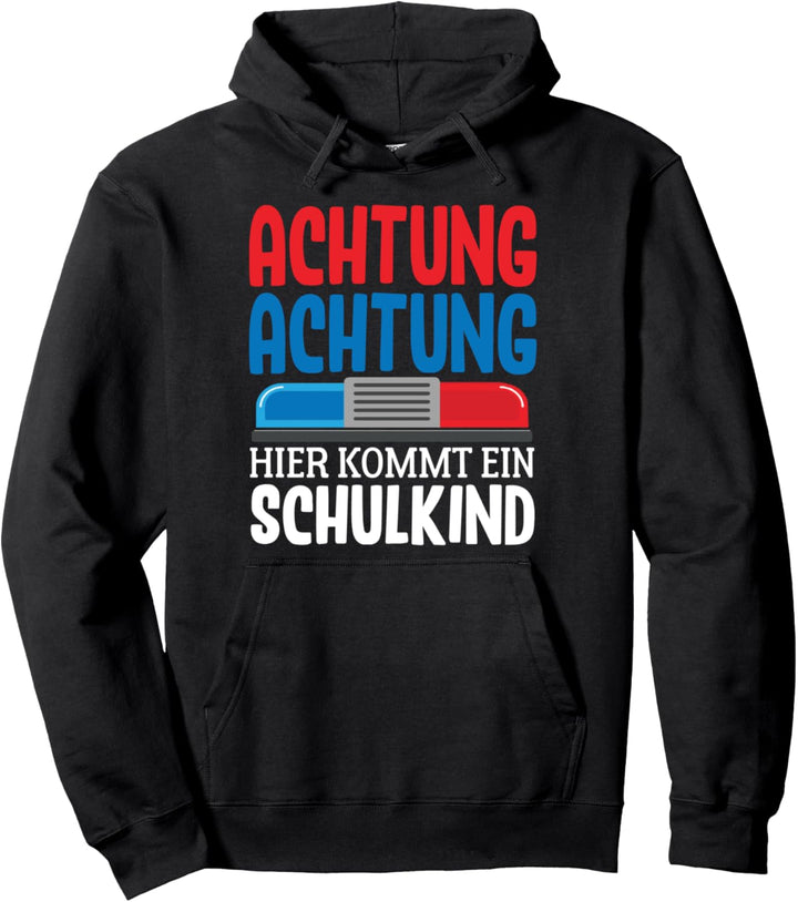 Achtung Achtung Hier Kommt Ein Schulkind Polizei Lustiges Pullover Hoodie