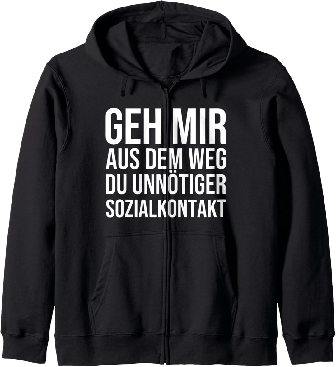 Geh mir aus dem Weg du unnötiger Sozialkontakt Kapuzenjacke