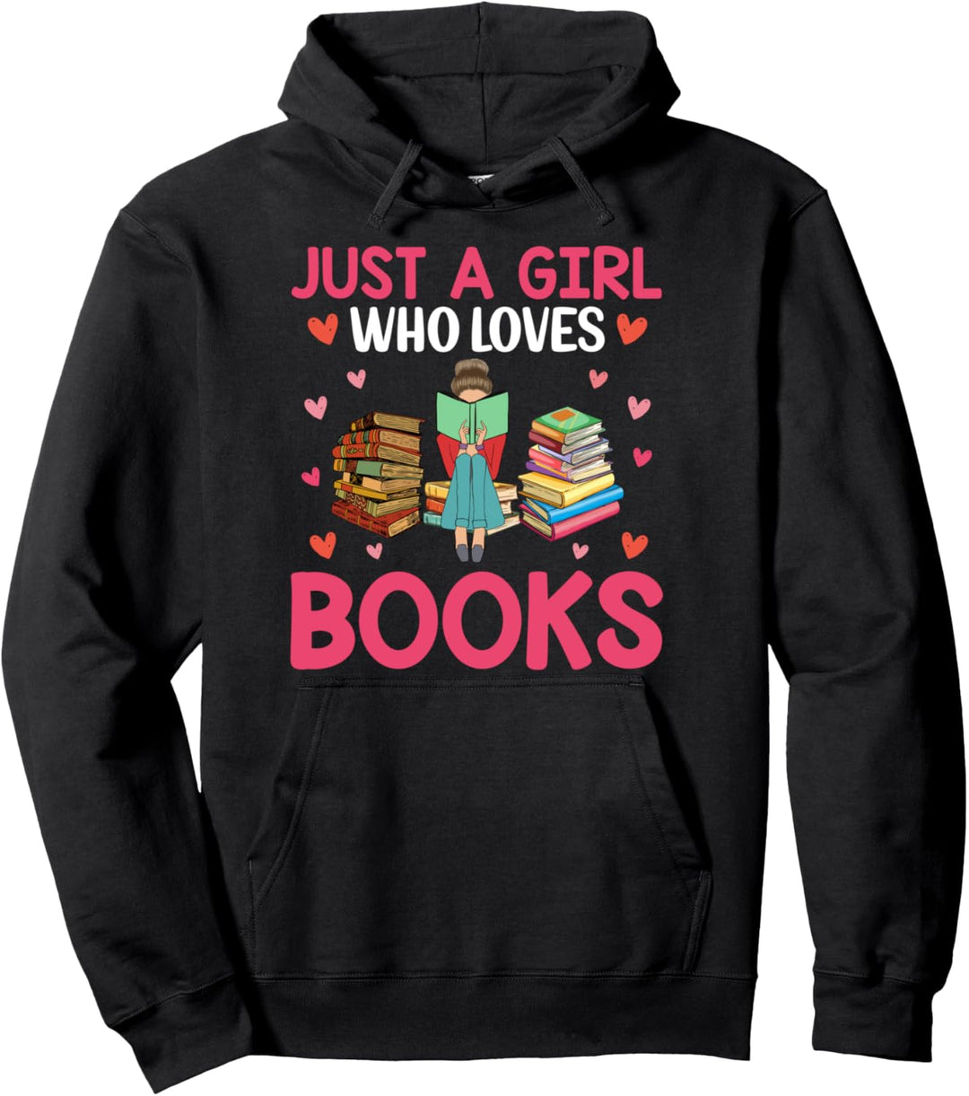 Just a Girl Who Loves Books Pullover Hoodie