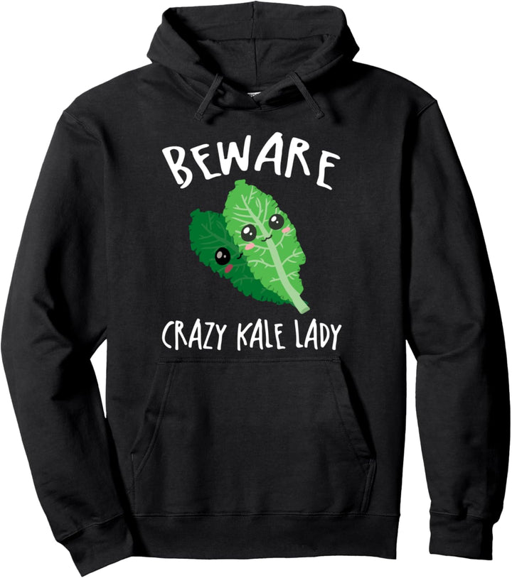 Beware Crazy Kale Lady Funny Vegan Vegetarian Salad Cute Pullover Hoodie